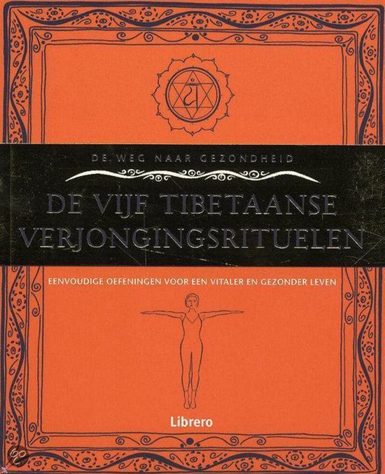 9789057644542 - De 5 Tibetaanse Geneeswijzen
