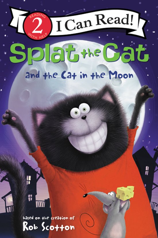Splat the Cat and the Cat in the Moon I Can Read Level 2 - cover
