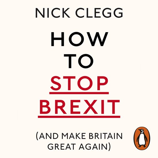How To Stop Brexit (And Make Britain Great Again) - cover