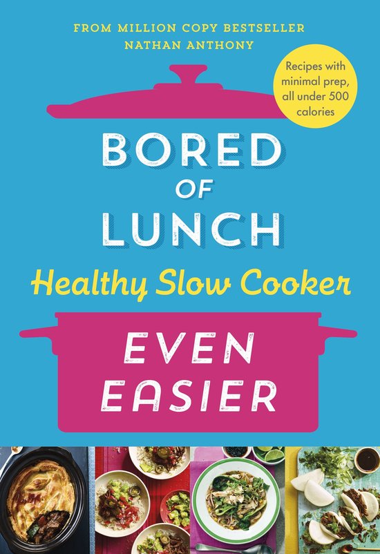Bored of Lunch Healthy Slow Cooker: Even Easier - cover