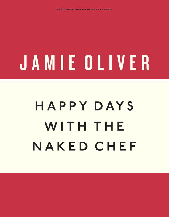 Anniversary Editions 3 - Happy Days with the Naked Chef - cover