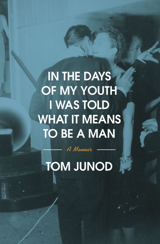 In the Days of My Youth I Was Told What It Means to Be a Man - cover