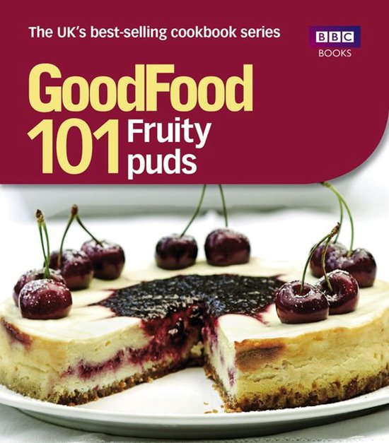 Good Food: 101 Fruity Puds - cover