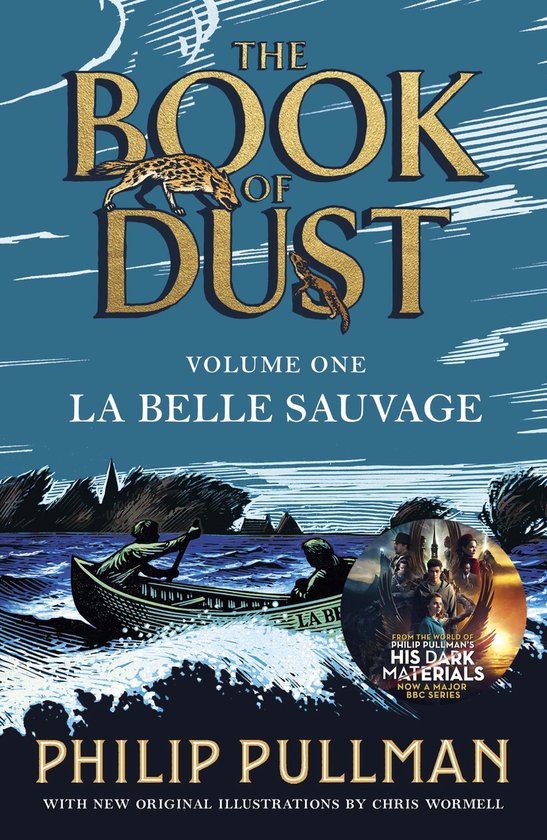 Book of Dust Series 1 - La Belle Sauvage: The Book of Dust Volume One