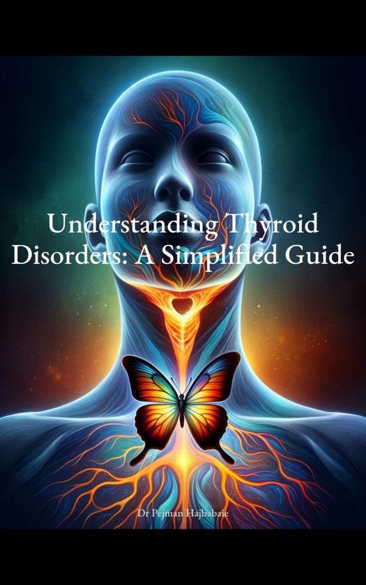Understanding Thyroid Disorders: A Simplified Guide - cover