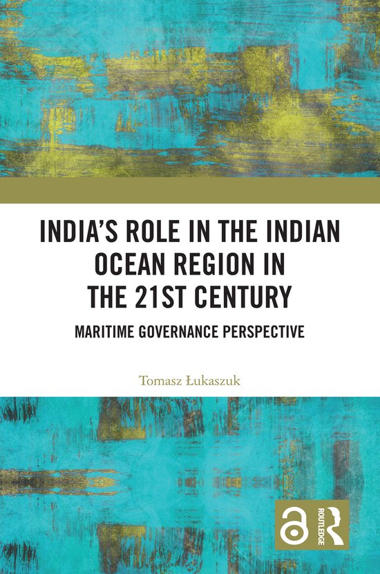 India’s Role in the Indian Ocean Region in the 21st Centur ... - cover