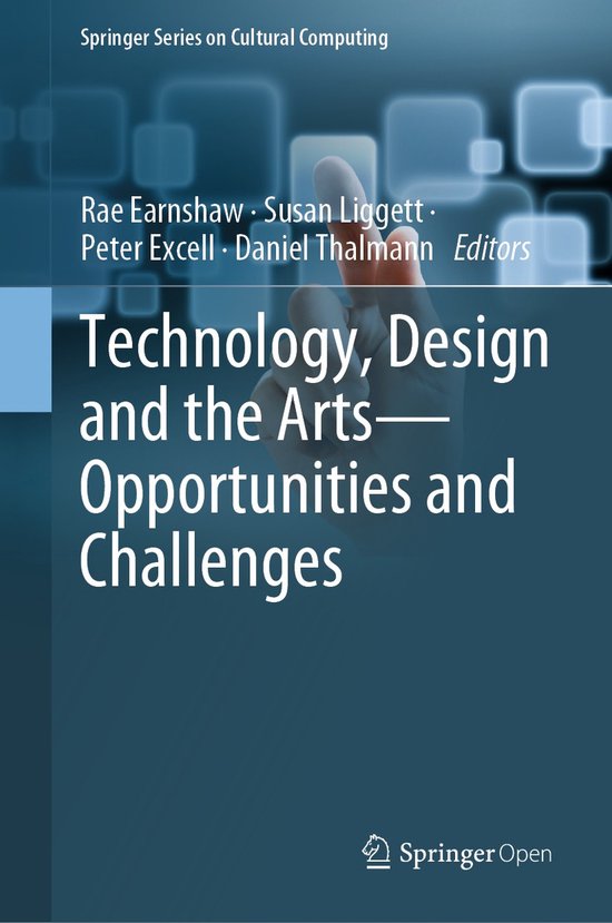 Technology Design and the Arts Opportunities and Challenges - cover