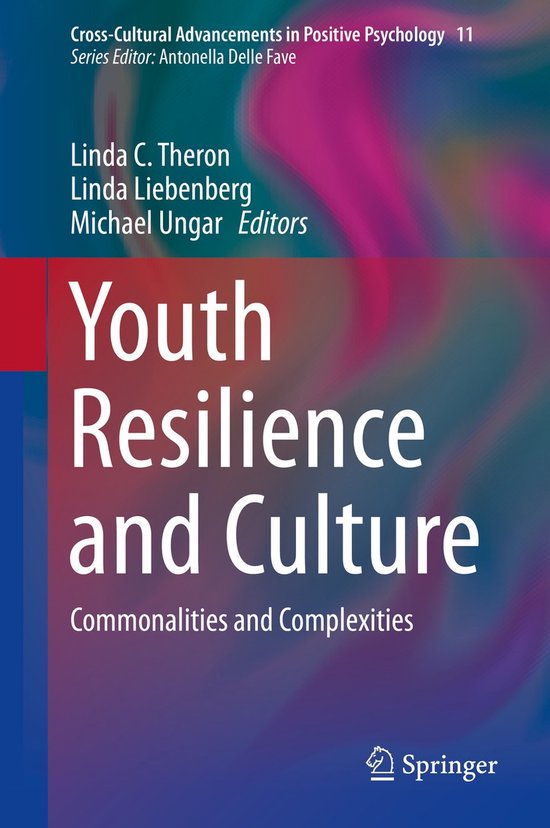 Cross-Cultural Advancements in Positive Psychology11- Youth Resilience and Culture