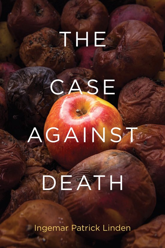 Basic Bioethics - The Case against Death - cover
