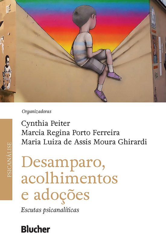 Desamparo, acolhimentos e adoções - cover