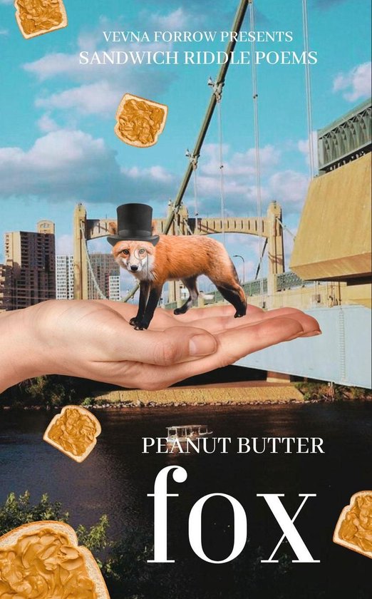 Peanut Butter Fox: Sandwich Riddle Poems