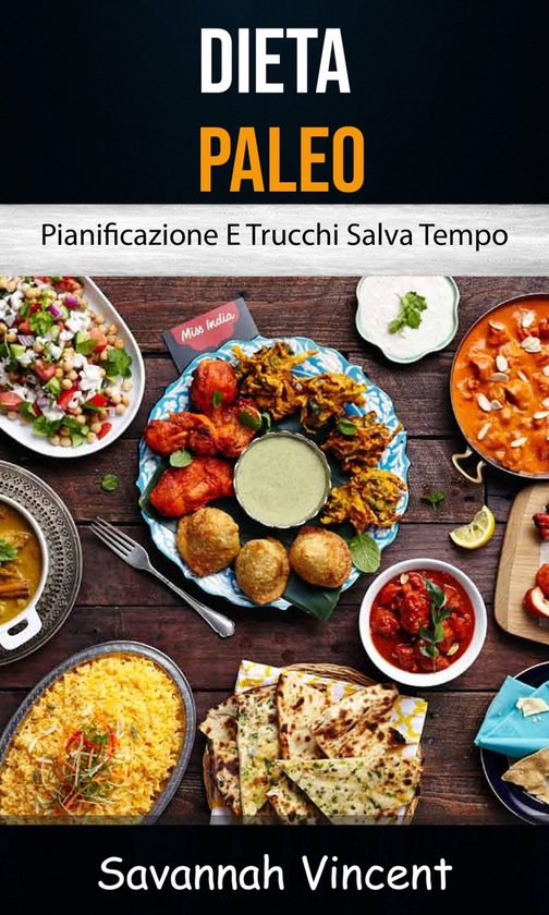 Dieta Paleo - Pianificazione E Trucchi Salva Tempo - cover