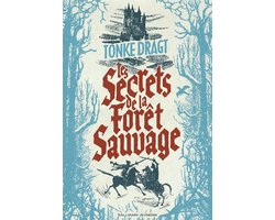 Les secrets de la Forêt sauvage