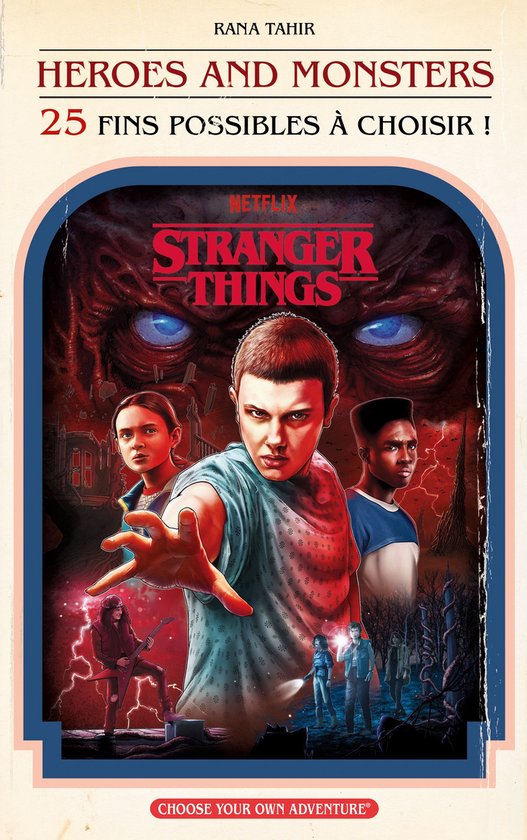 Stranger Things 5 - Stranger Things : Héros et Monstres (25 fins possibles à choisir)