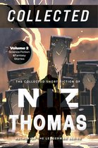 Niz Thomas Collected 2 - Niz Thomas Collected – Volume Two: Science Fiction and Fantasy Stories