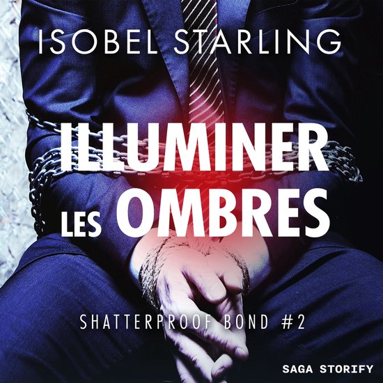Illuminer les ombres (Shatterproof Bond 2) - cover