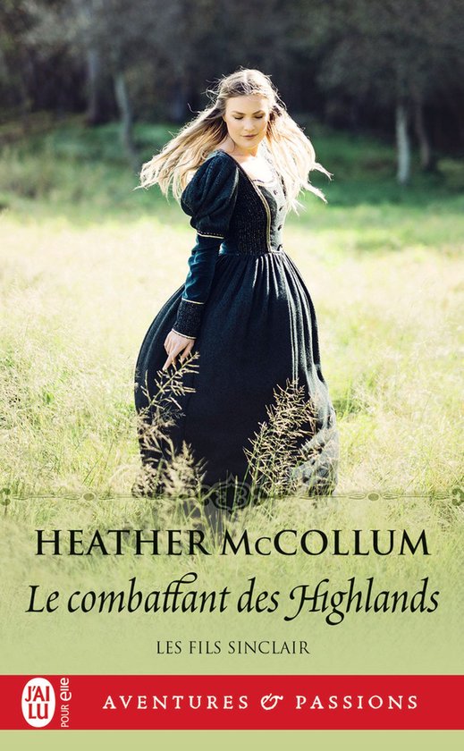 Les fils Sinclair 2 - Les fils Sinclair (Tome 2) - Le combattant des Highlands