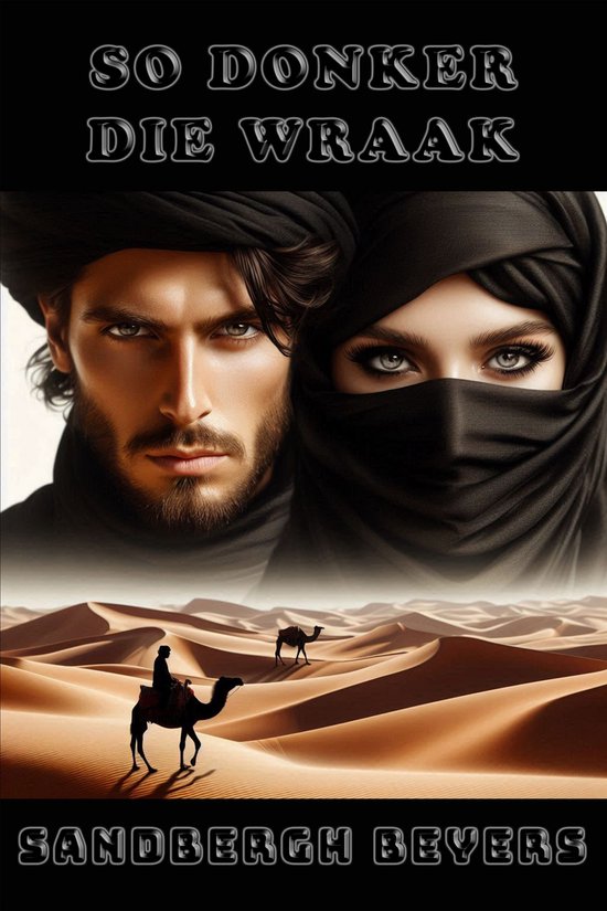 Sahara Woestyn Reeks 9 - So Donker die Wraak
