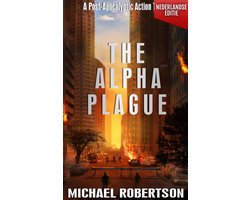 The Alpha Plague - De Complete Serie (Nederlandse editie) 1 - The Alpha Plague (Nederlandse editie)