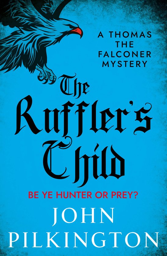 The Thomas the Falconer Mysteries1-The Ruffler's Child - cover
