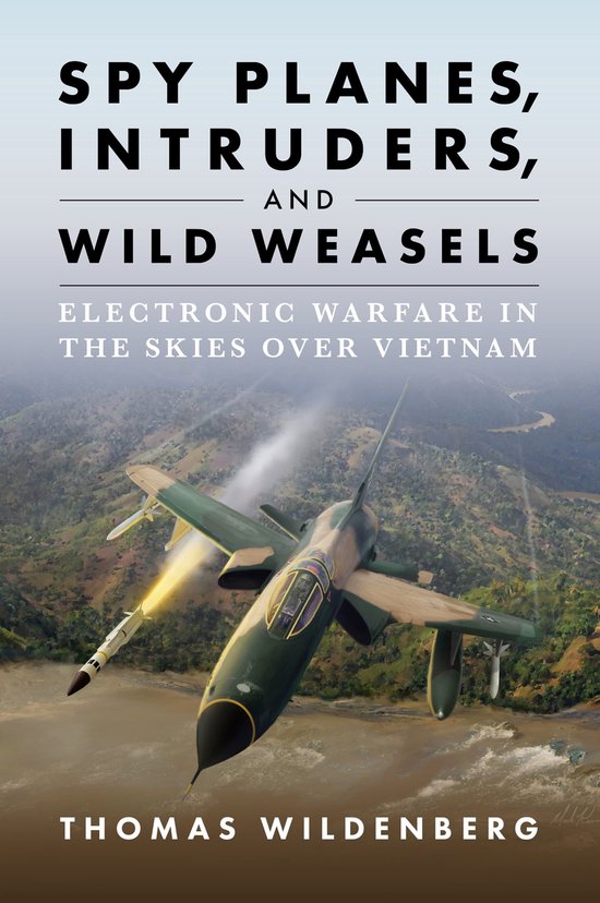 Spy Planes, Intruders, and Wild Weasels - cover