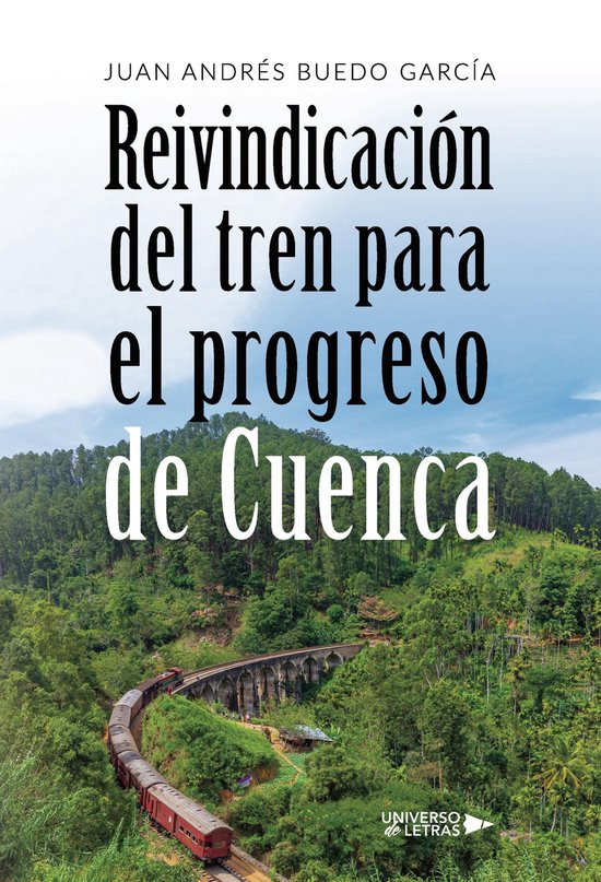 UNIVERSO DE LETRAS - Reivindicación del tren para el progre ... - cover