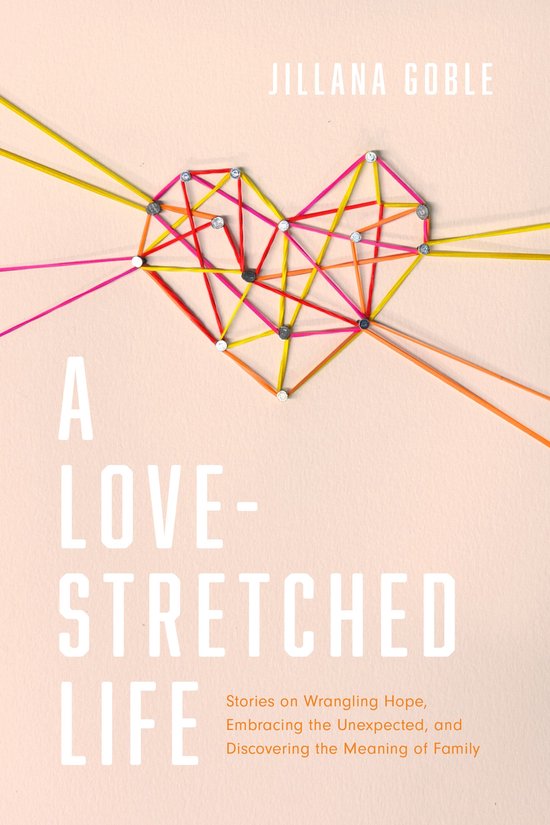 A Love-Stretched Life - cover