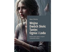 Universum Fluctus Vitae - Wojna Dwóch Słońc Taniec Ognia i Lodu