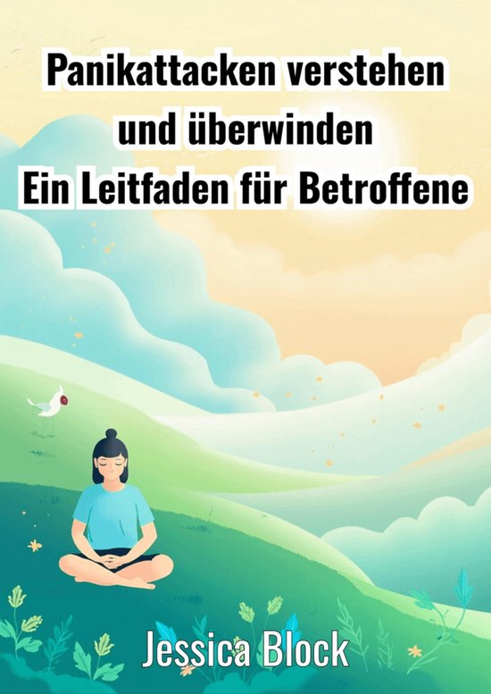 Panikattacken verstehen und überwinden - cover