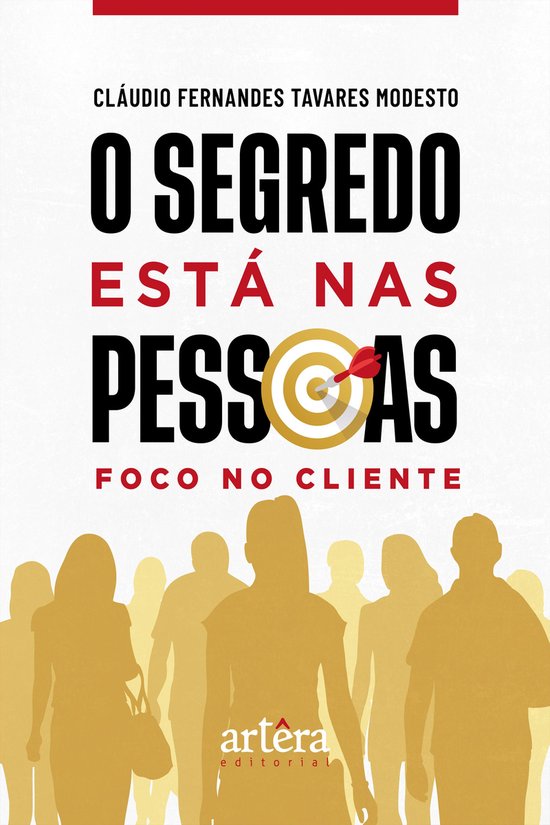 O Segredo Está nas Pessoas: Foco no Cliente - cover