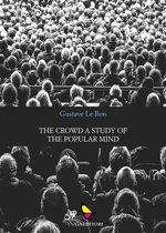 The crowd a study of the popular mind