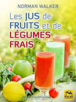 Nouvelles Pistes Thérapeutiques - Les jus de fruits et de légumes frais