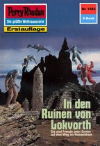 Perry Rhodan-Erstauflage 1483 - Perry Rhodan 1483: In den Ruinen von Lokvorth