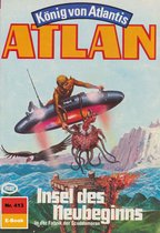 Atlan classics 413 - Atlan 413: Insel des Neubeginns