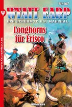 Wyatt Earp 167 - Longhorns für Frisco