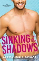 Dating Series 2 - Sinking in the Shadows