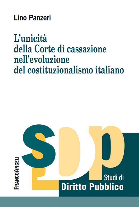 L'unicità della Corte di cassazione nell’evoluzione del c ... - cover