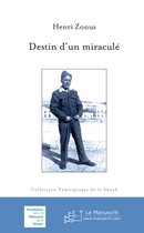Destin d'un miraculé