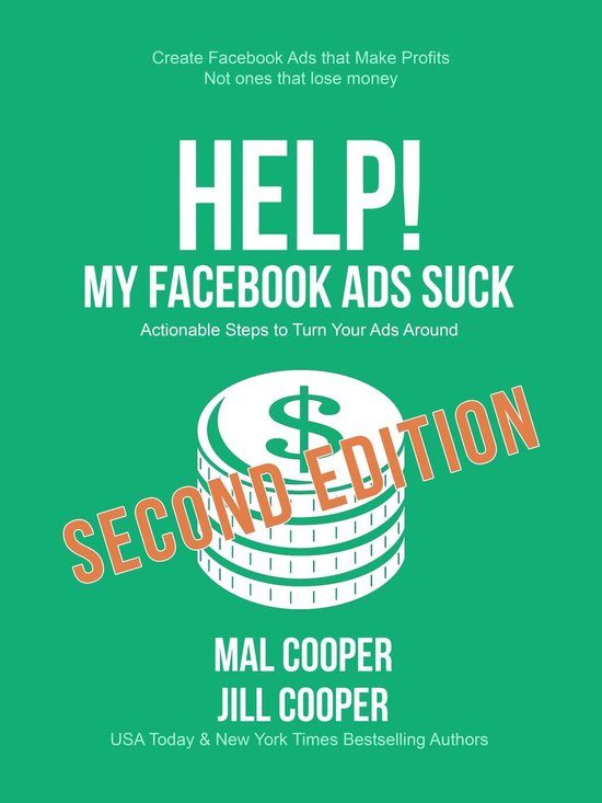 Help! I'm an Author 1 - Help! My Facebook Ads Suck - Second  ... - cover