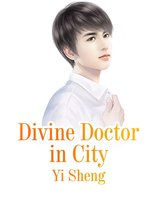 Volume 1 1 - Divine Doctor in City