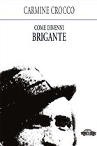 Come divenni brigante