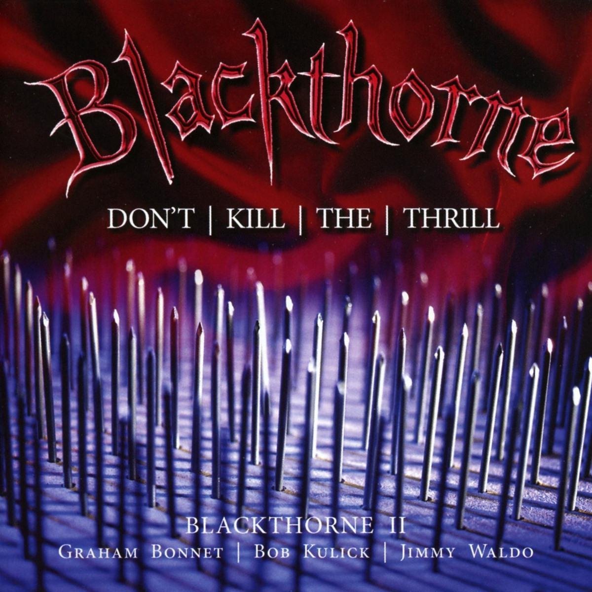 Blackthorne Ii: DonT Kill The Thrill: Previously Unreleased Deluxe Edition