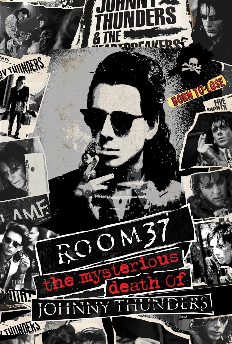 Johnny Thunders - Room 37: The Mysterious Death Of Johnny Thunders (Blu-ray)