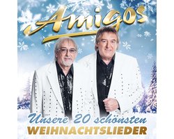 Unsere 20 Schonsten Weihnachtsliede - Amigos