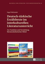 Beitraege zur Literatur- und Mediendidaktik 30 - Deutsch-tuerkische Erzaehltexte im interkulturellen Literaturunterricht