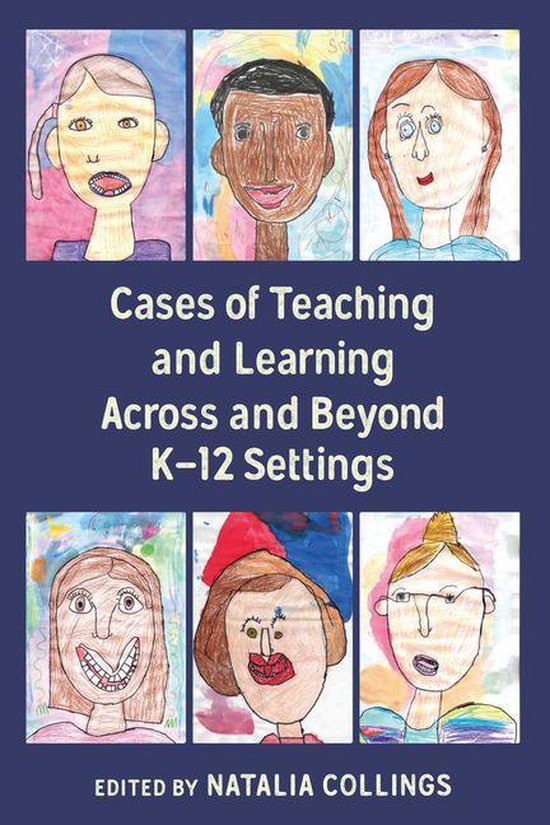Cases of Teaching and Learning Across and Beyond K–12 Sett ... - cover