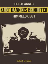 Kurt Danners Bedrifter - Kurt Danners bedrifter: Himmelskibet