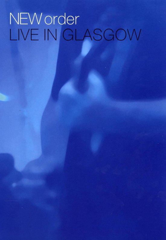 Cover van de film 'New Order - Live in Glasgow'