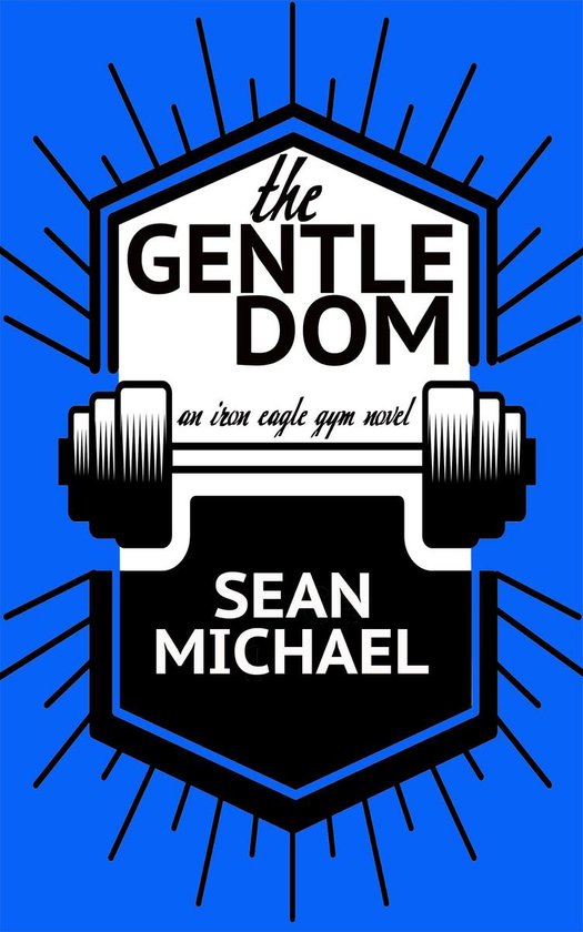 Iron Eagle Gym 7 - The Gentle Dom - cover