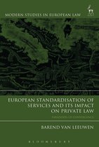 Modern Studies in European Law - European Standardisation of Services and its Impact on Private Law